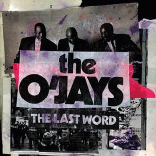 O'JAYS THE,THE LAST WORD (LP) 2019