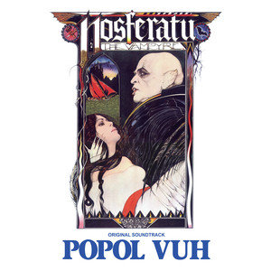 OST POPOL VUH Nosferatu