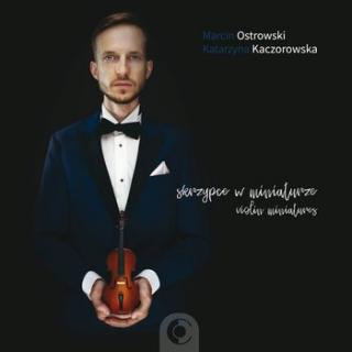 OSTROWSKI MARCIN KACZOROWSKA Skrzypce w miniaturze 2CD