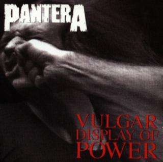 PANTERA,VULGAR DISPLAY OF POWER   1992