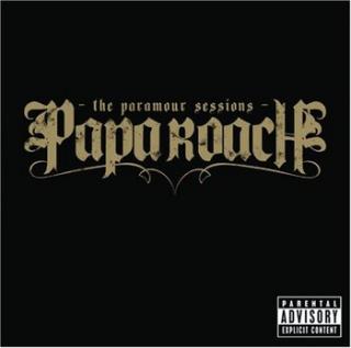 PAPA ROACH,THE PARAMOUR SESSIONS   2006