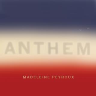 Peyroux Madeleine Anthem PL