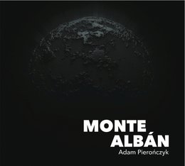 PIEROŃCZYK ADAM Monte Alban