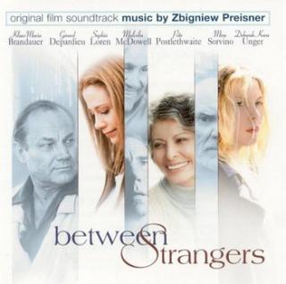 PREISNER ZBIGNIEW Between Strangers OST