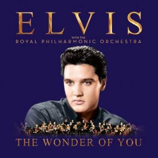 PRESLEY ELVIS,THE WONDER OF YOU - WITH THE ROYAL ORCHESTRA   2016