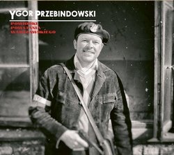PRZEBINDOWSKI YGOR Powidoki Powstania Warszawskiego