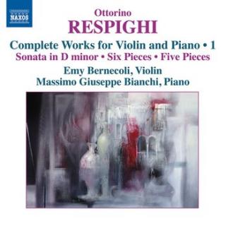 Respighi: Works for Violin and Piano 1