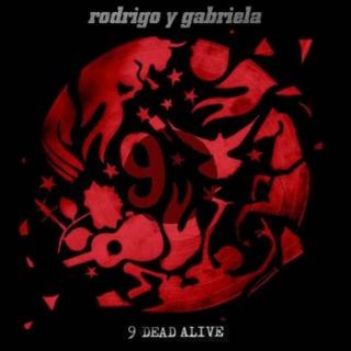RODRIGO Y GABRIELA 9 Dead Alive CD DVD