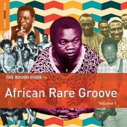 Rough Guide To African Rare Groove vol.1