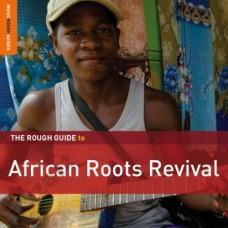 ROUGH GUIDE TO AFRICAN ROOTS REVIVAL  2CD