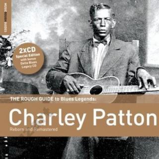 Rough Guides To Blues Legends CHARLEY PATTON