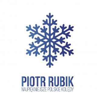 RUBIK PIOTR,NAJPIĘKNIEJSZE POLSKIE KOLĘDY (DG) 2016