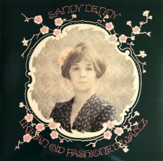 SANDY DENNY,LIKE AN OLD FASHIONED WALTZ (LP) LTD. (RSD)  1974