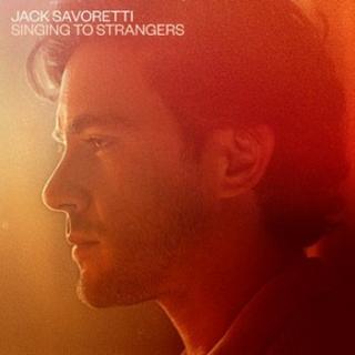 SAVORETTI JACK Singing To Strangers