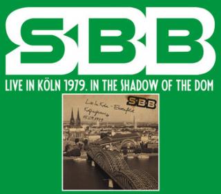 SBB Live In Koln 1979. In The Shadow Of The Dom