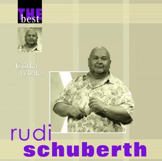 SCHUBERTH RUDI,THE BEST - CÓRKA RYBAKA