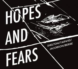 SHELTON TARWID JACOBSON BERRE Hopes and Fears