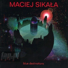 SIKAŁA MACIEJ Blue Destinations