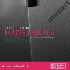 SIKAŁA MACIEJ Jazz Night With Sikała