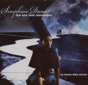 SIMPHIWE DANA The One Love Movement On Bantu Biko Street