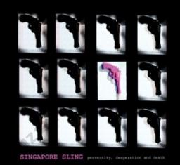 SINGAPORE SING Perversity desperation and death