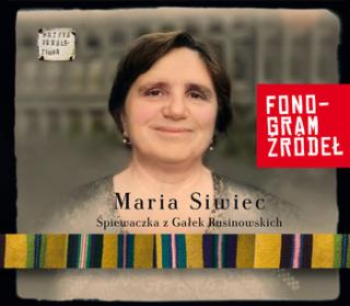 SIWIEC MARIA Śpiewaczka z Gałek Rusinowskich