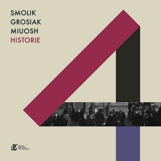 SMOLIK/GROSIAK/MIUOSH,HISTORIE (CD+KSIĄŻKA)  2016