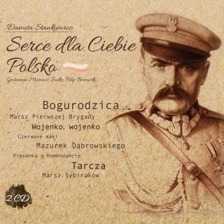 STANKIEWICZ DANUTA,SERCE DLA CIEBIE POLSKO (2CD)