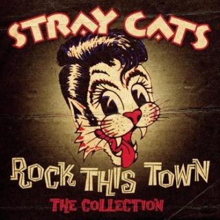 STRAY CATS Collection: Rock This Town