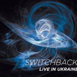 SWITCHBACK Live in Ukraine
