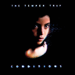 TEMPER TRAP THE,CONDITIONS (LIMITED ANNIVERSARY WHITE VINYL EDITION) (LP) 2009