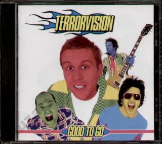 TERRORVISION Good To Go