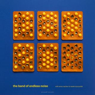 THE BAND OF ENDLESS NOISE,WITH ANNA NACHER  MAREK STYCZYŃSKI (LP)