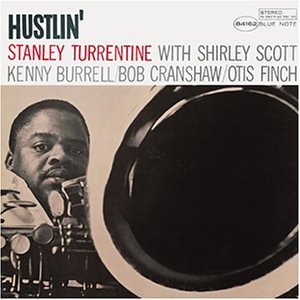 TURRENTINE STANLEY Hustlin