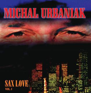 URBANIAK MICHAŁ,SAX LOVE VOL.1 (LP) 2005