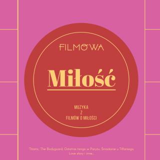 V/A FILMOWA MIŁOŚĆ,MUZYKA Z FILMÓW O MIŁOŚCI