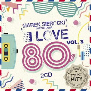 V/A I Love 80 Sierocki V3  2CD