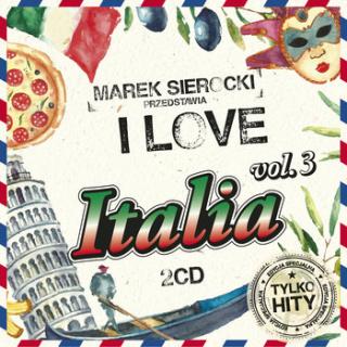 V/A I Love Italia. 3 Sierocki  2CD