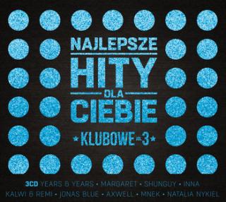 V/A Najlepsze hity dla Ciebie: Klubowe. Volume 3 3CD