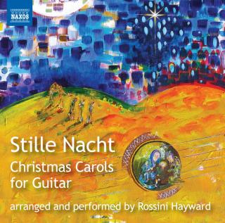 V/A STILLE NACHT - CHRISTMAS CAROLS FOR GUITAR (ROSSINI HAYWARD) 2020