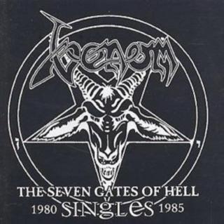 VENOM,THE SEVEN GATES OF HELL: THE SINGLES 1980-1985   2003