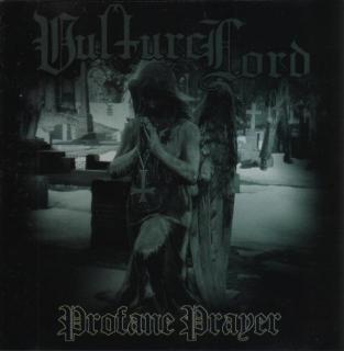 VULTURE LORD,PROFANE PRAYER  2003