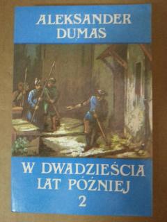 W dwadzieścia lat później 2- Aleksander Dumas 1990