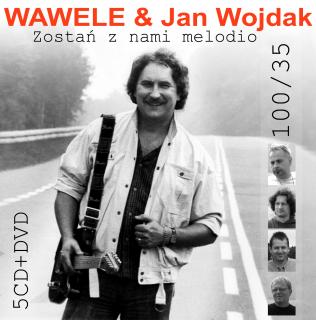 WAWELE  JAN WOJDAK,ZOSTAŃ Z NAMI MELODIO (5CD+DVD)