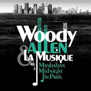 WOODY ALLEN DE MANHATTAN A MIDNIGHT IN PARIS Woody Allen Et La Musique 2CD