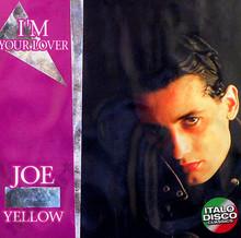 YELLOW JOE I'm Your Lover