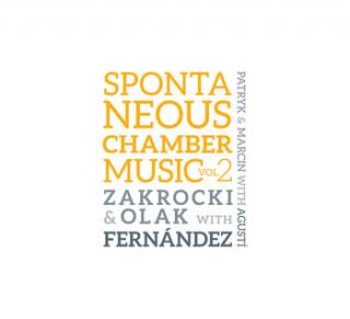 ZAKROCKI OLAK WITHFRENANDES Spontaneous Chamber Music 2