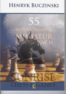 55 Współczesnych miniatur szachowych - Henryk Bucziński 55 Współczesnych miniatur szachowych - H. Bucziński, Penelopa