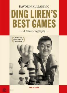 Ding Liren's Best Games by Davorin Kuljasevic (miękka okładka) Ding Liren's Best Games by Davorin Kuljasevic (New in Chess)