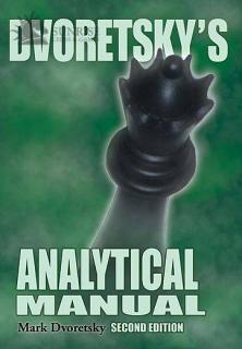Dvoretsky's Analytical Manual Second Edition